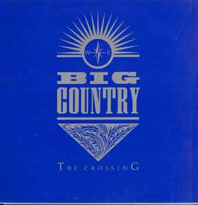 Big Country - The Crossing
