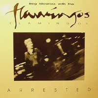 Reg Meuross With The Flamingoes - Arrested