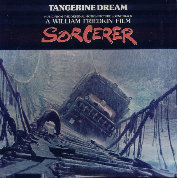 Tangerine Dream - Sorcerer (Music from Original Motion Picture Soundtrack)