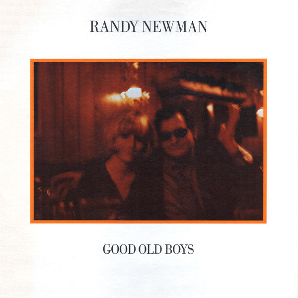 Randy Newman - Good Old Boys