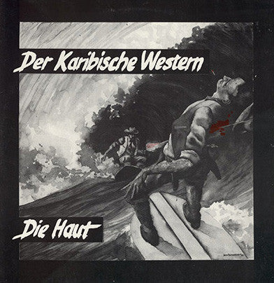 Die Haut – Der Karibische Western