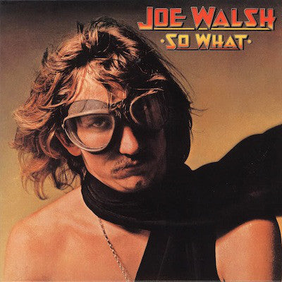Joe Walsh - So What