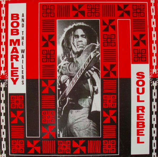 Bob Marley And The Wailers - Soul Rebel