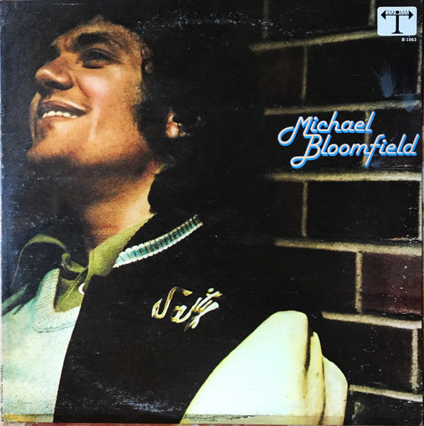 Michael Bloomfield - Self Titled