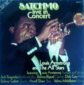 Louie Armstrong & The All Stars -  Satchmo Live in Concert