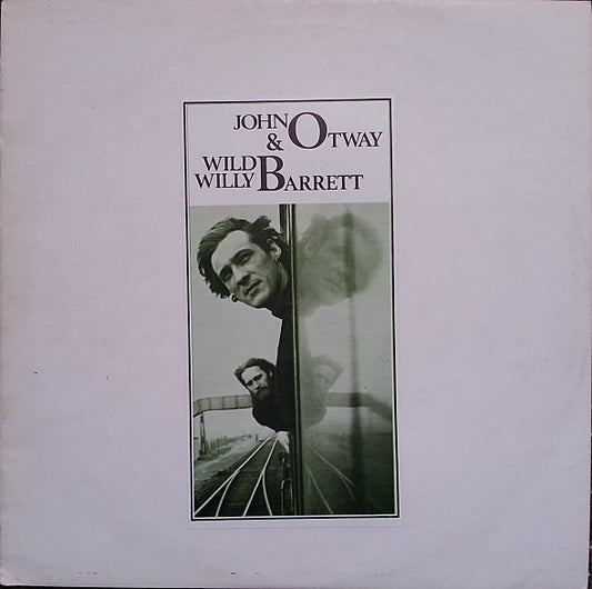 John Otway & Wild Willy Barrett - Self Titled
