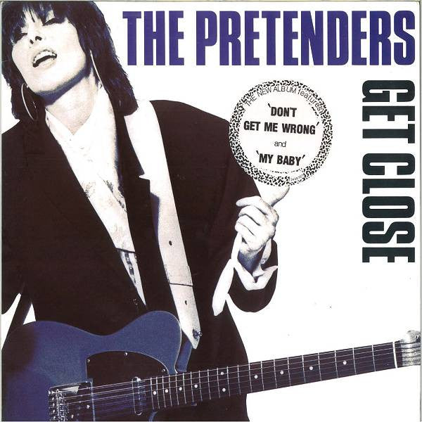 The Pretenders - Get Close