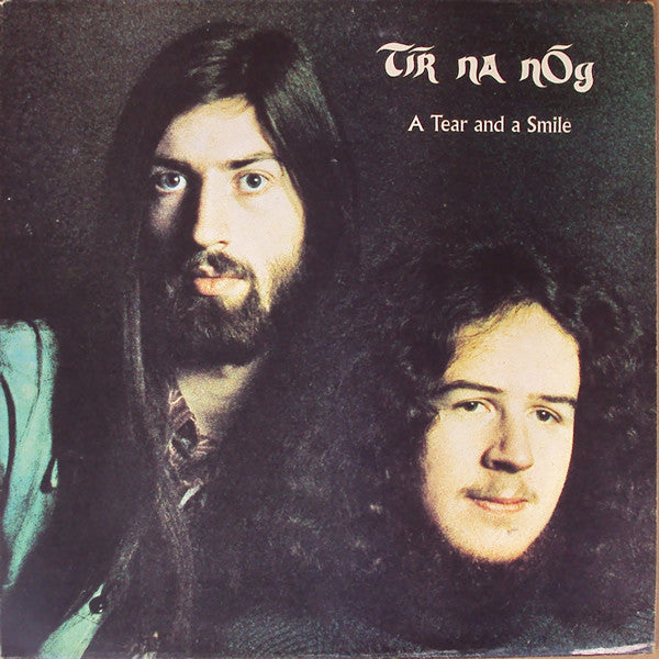 Tir Na Nog - A Tear and A Smile